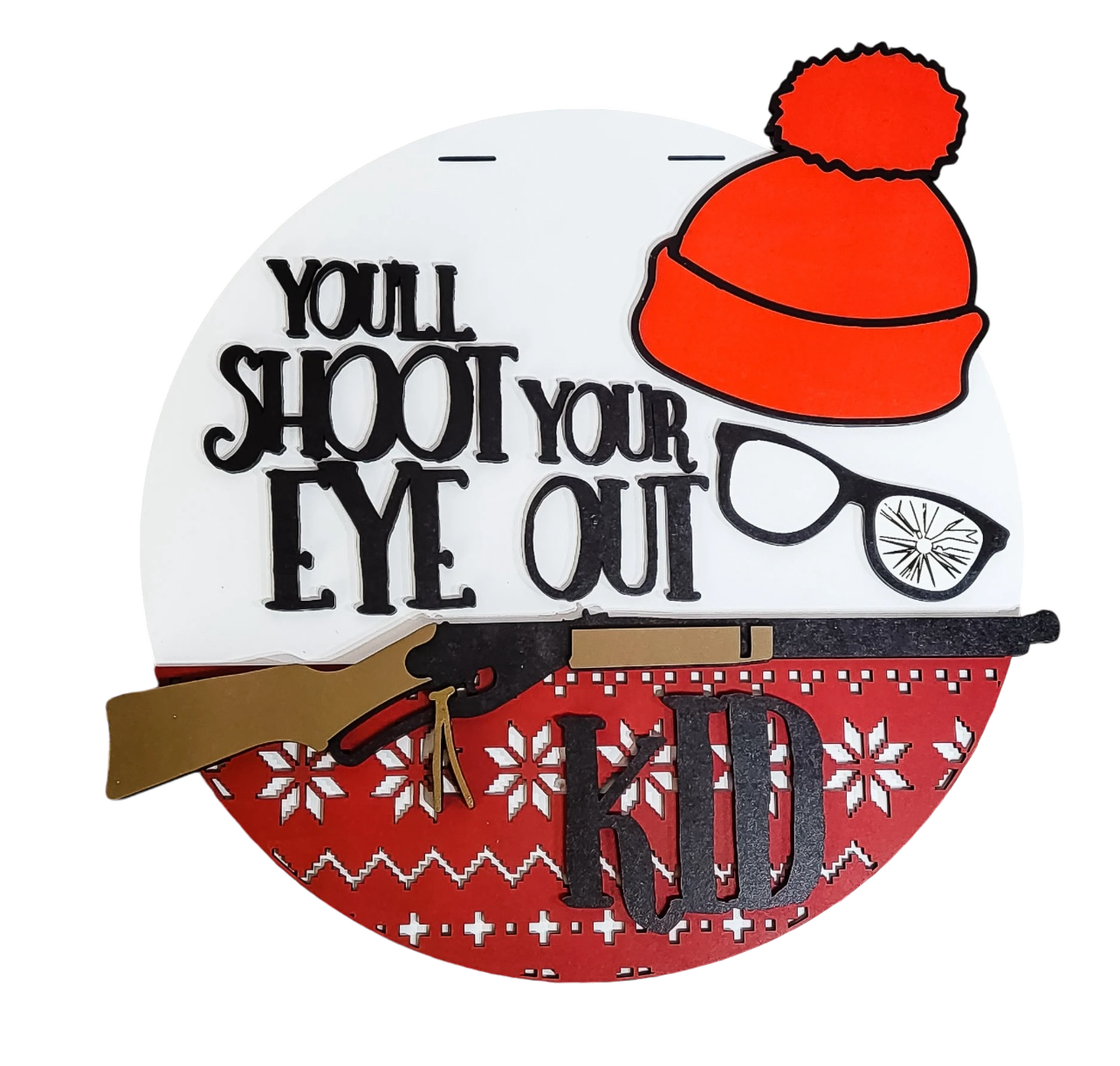 You'll Shoot Your Eye Out Kid