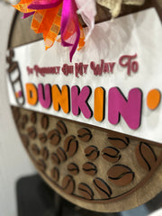 Dunkin Donuts Door Hanger - Lolly and Pops Handcrafted Gifts and Decor